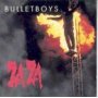 Taken from the album Za-Za by BulletBoys
