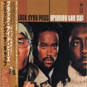 Taken from the album Bridging the Gap by Black Eyed Peas