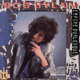 Taken from the album Empire Burlesque by Bob Dylan