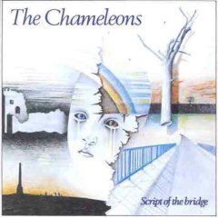 Taken from the album Script Of The Bridge by Chameleons