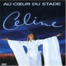 Taken from the album Au Coeur Du Stade by Celine Dion