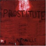 Taken from the album Prostitute by Alphaville