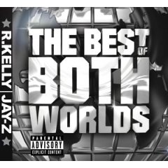 Taken from the album The Best Of Both Worlds by Jay-Z