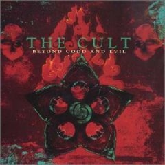 Taken from the album Beyond Good And Evil by Cult, The