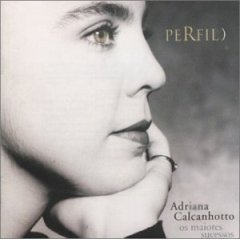 Taken from the album Perfil by Adriana Calcanhoto