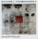 Taken from the album Through The Looking Glass by Siouxsie And The Banshees