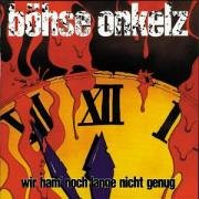 Taken from the album Wir Ham Noch Lange Nicht Genug by Boehse Onkelz