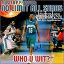 Taken from the album No Limit All Stars; Who U Wit by Snoop Dogg