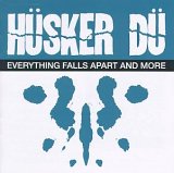 Taken from the album Everything Falls Apart And More by Husker Du
