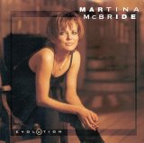 Taken from the album Evolution by Martina Mcbride