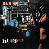 Taken from the album Hi Infidelity by REO Speedwagon