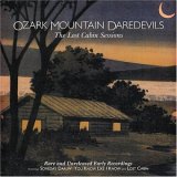 Taken from the album The Lost Cabin Sessions by Ozark Mountain Daredevils