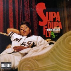 Taken from the album Supa Dupa Fly by Elliott Missy