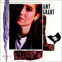 Taken from the album Lead Me On by Amy Grant