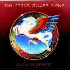 Taken from the album Book of Dreams by Steve Miller Band