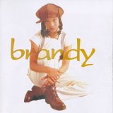 Taken from the album Brandy by Brandy