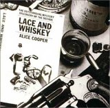 Taken from the album Lace And Whiskey by Alice Cooper