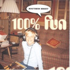 Taken from the album 100% Fun by Matthew Sweet