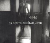 Taken from the album Step Inside This House by Lovett Lyle