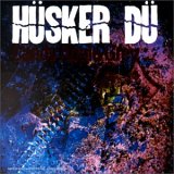 Taken from the album New Day Rising by Husker Du