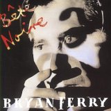 Taken from the album Avalon by Bryan Ferry
